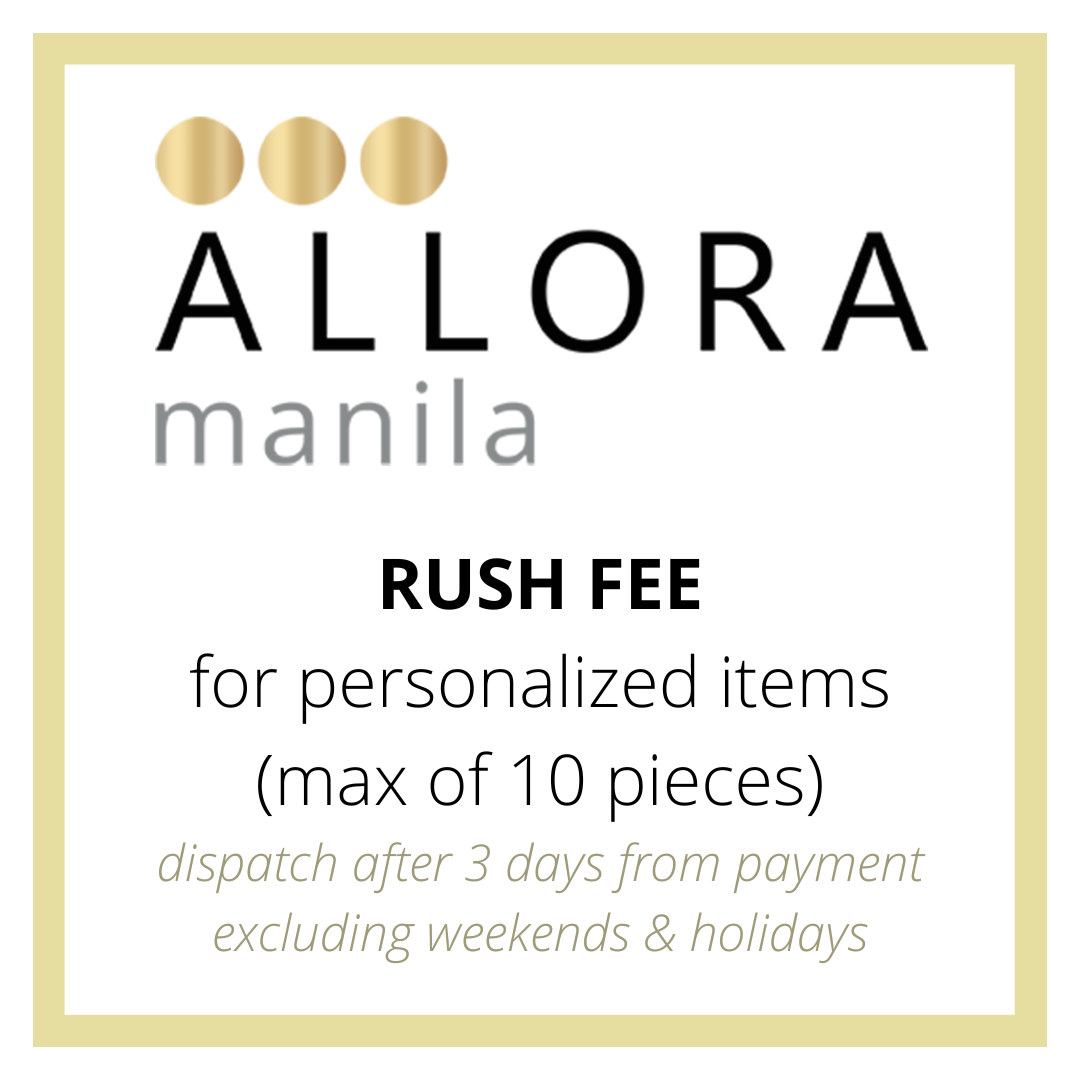 RUSH FEE – Allora Manila